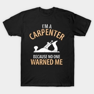 Wood Carpenter Joiner Woodcutter Craftsman T-Shirt